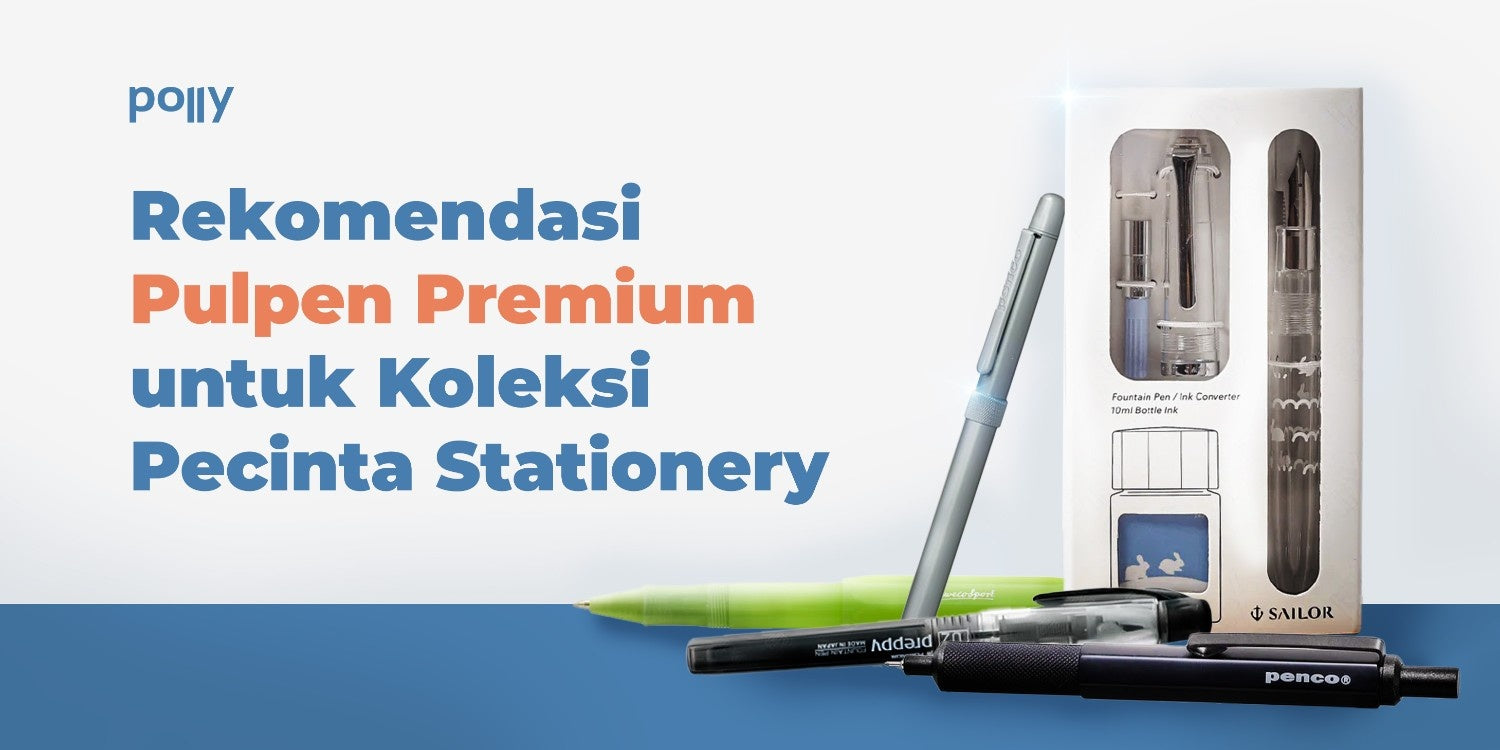 Rekomendasi Pulpen Premium untuk Koleksi Pecinta Stationery