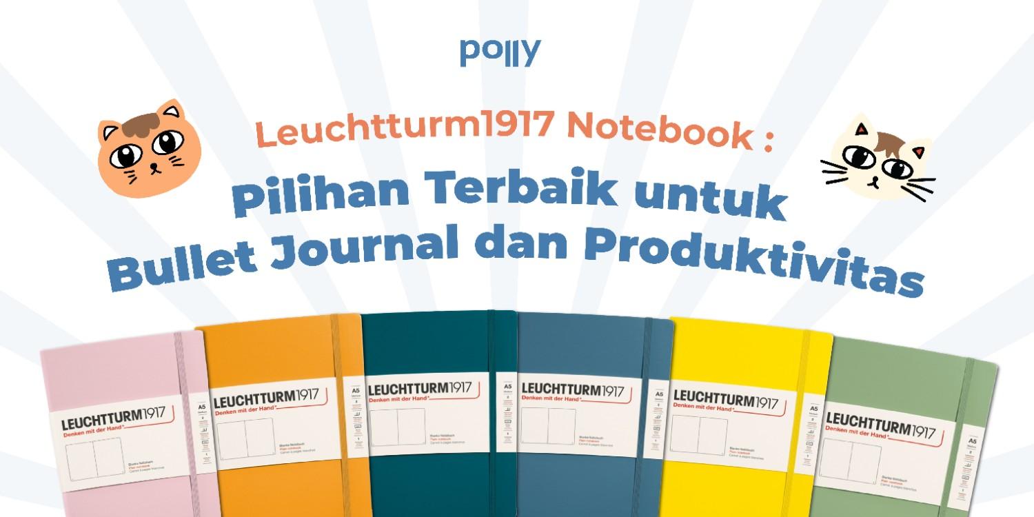 Leuchtturm1917 Notebook: Pilihan Terbaik untuk Bullet Journal dan Produktivitas