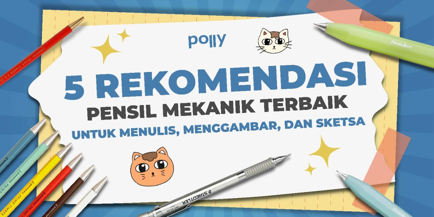 Rekomendasi Pensil Mekanik Terbaik untuk Menulis, Menggambar, dan Sketsa