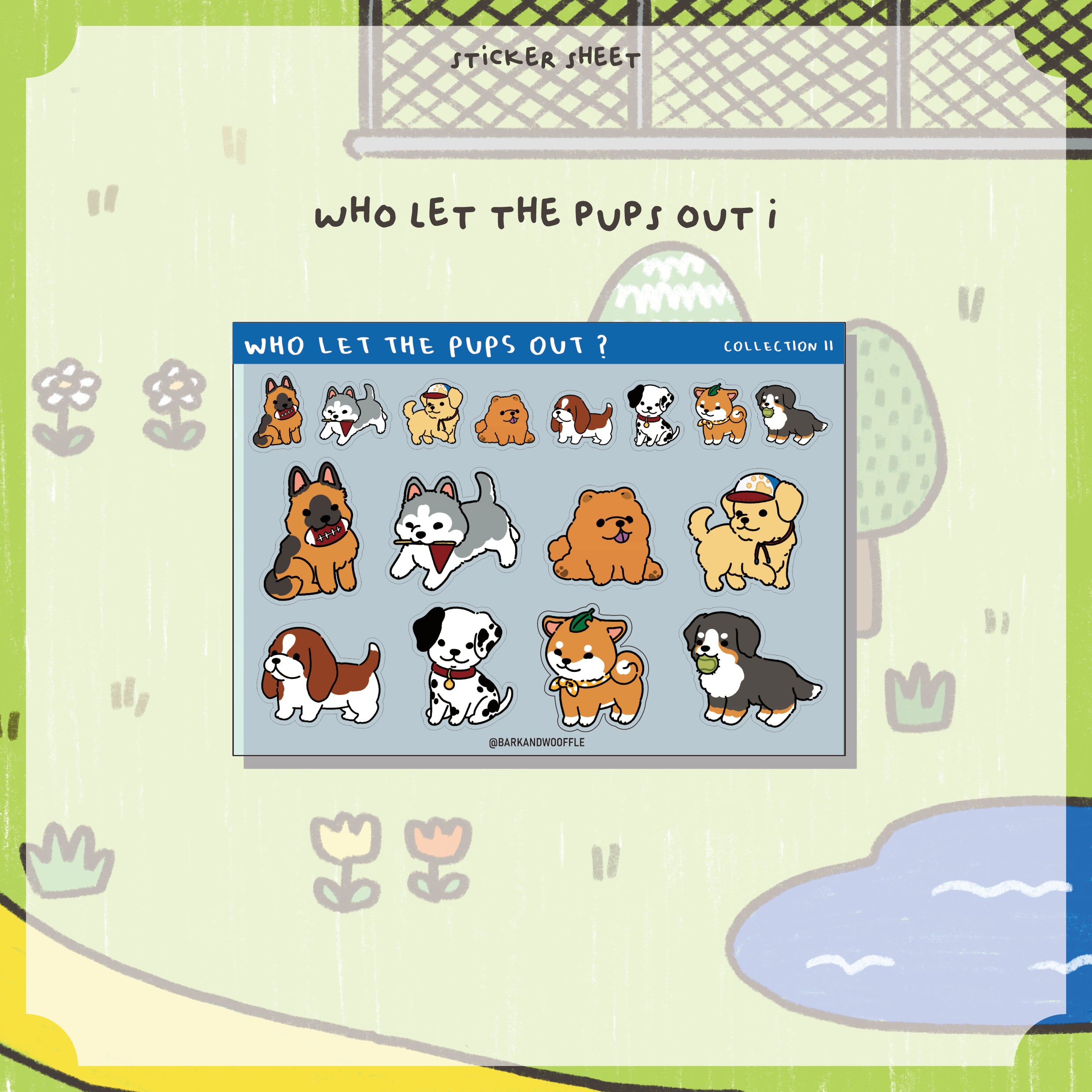 Sticker Sheet Who Let the Pups Out